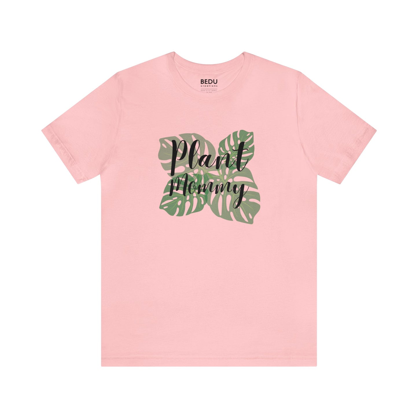 Plant Mommy T-Shirt monstera lover