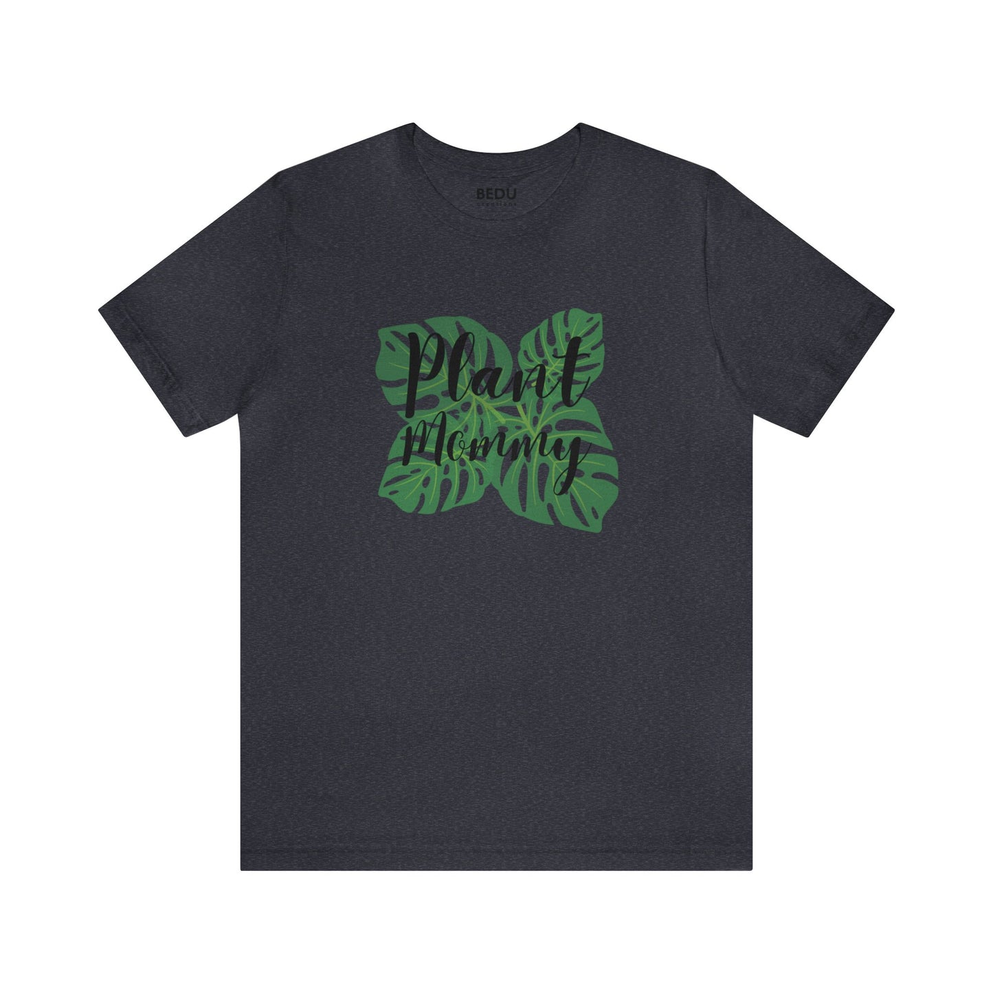 Plant Mommy T-Shirt monstera lover