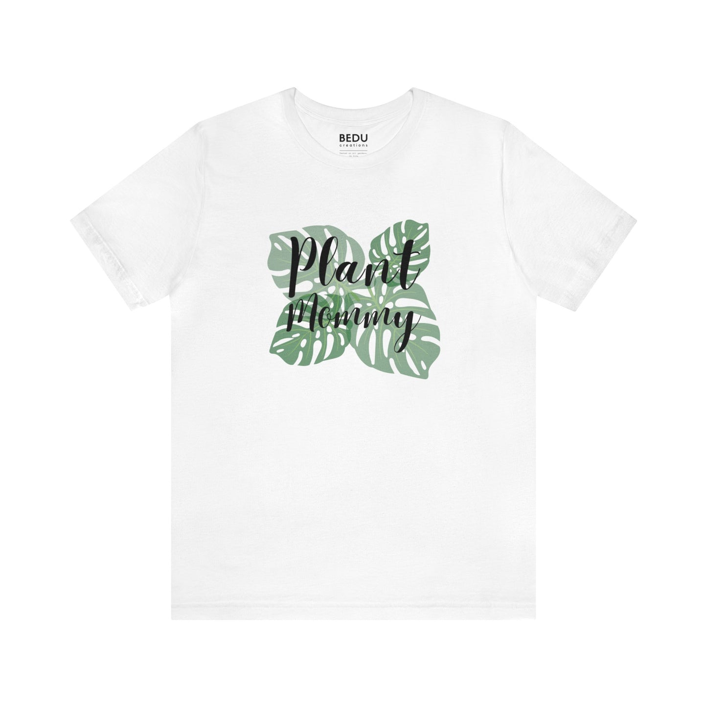 Plant Mommy T-Shirt monstera lover