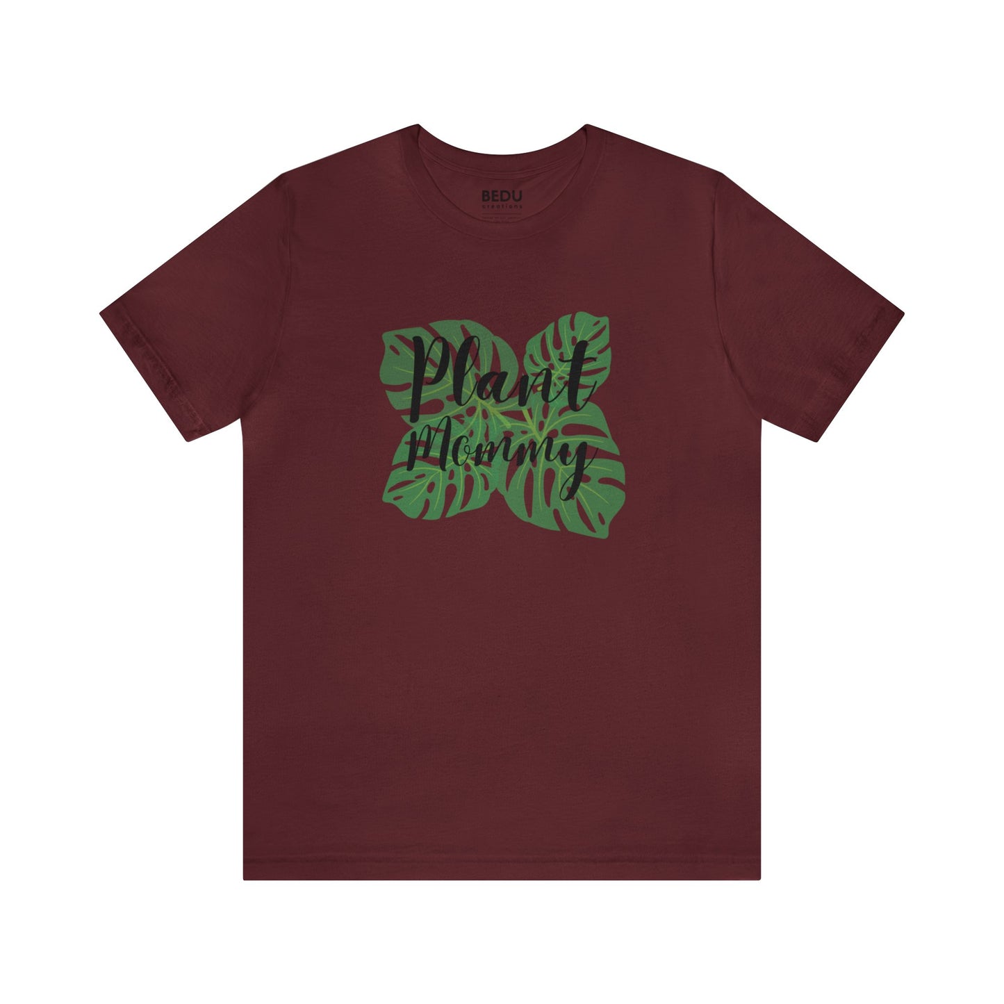 Plant Mommy T-Shirt monstera lover