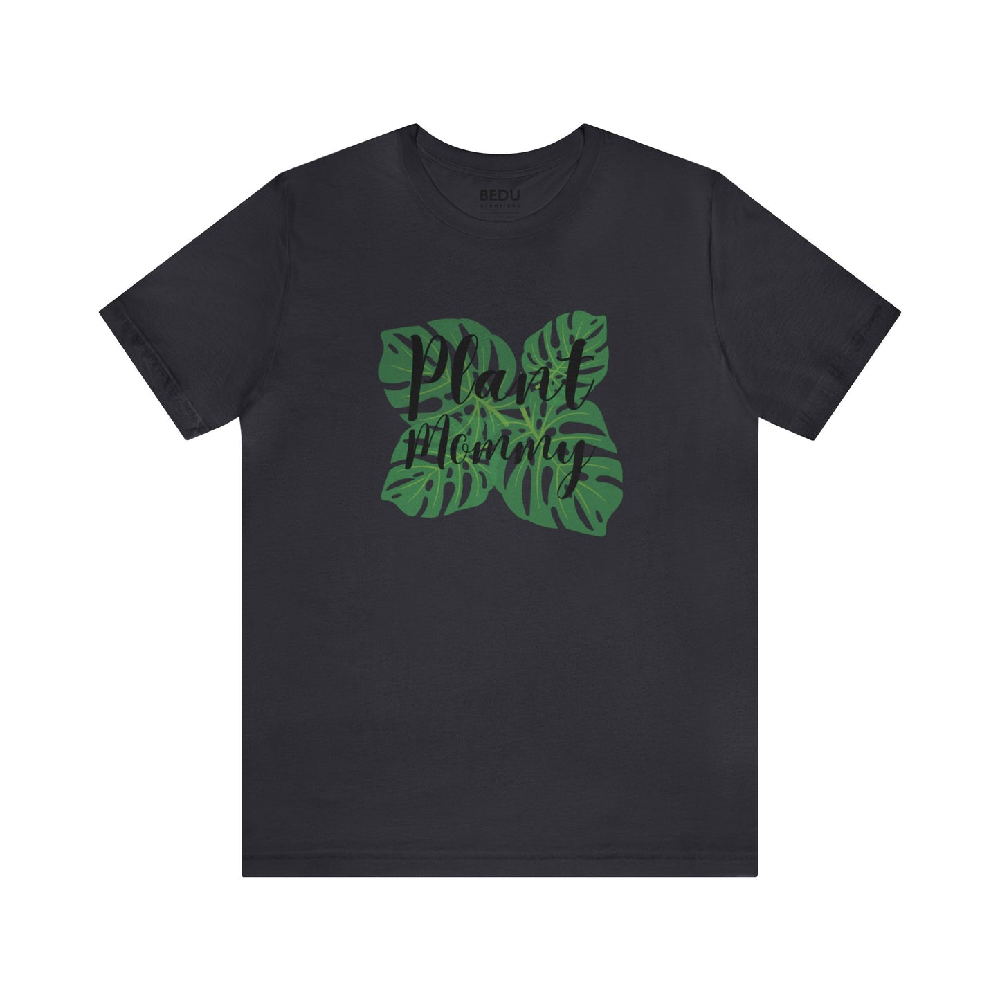 Plant Mommy T-Shirt monstera lover