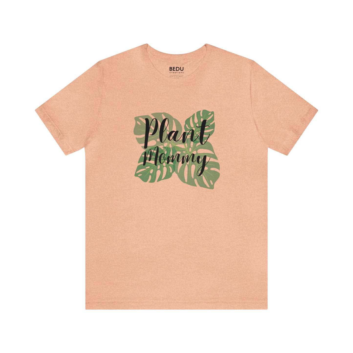 Plant Mommy T-Shirt monstera lover